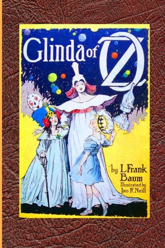 Glinda of Oz: Baum's Last Contribution to the Wonderful Oz Series (Timeless Classic Books) (9781453742686) by Baum, L. Frank; Books, Timeless Classic