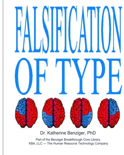 Imagen de archivo de Falsification of Type: Its Jungian and Physiological Foundations & Mental, Emotional and Physiological Costs a la venta por Revaluation Books