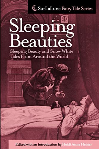 Stock image for Sleeping Beauties: Sleeping Beauty and Snow White Tales From Around the World (Surlalune Fairy Tale) for sale by HPB-Emerald