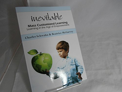 Stock image for Inevitable : Mass Customized Learning for sale by Better World Books
