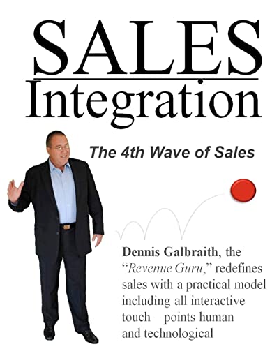 9781453749821: Sales Integration: The 4th Wave of Sales