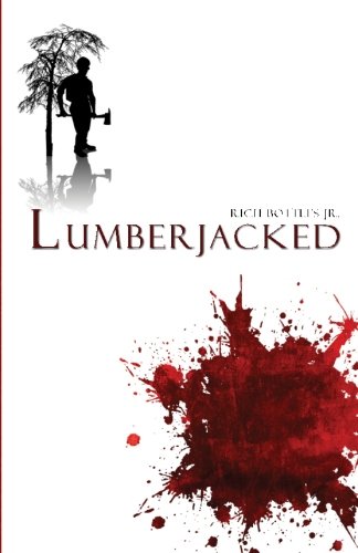 Beispielbild fr Lumberjacked zum Verkauf von Revaluation Books
