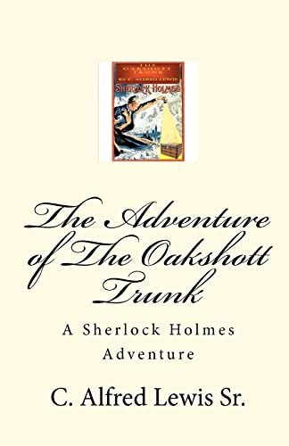 Beispielbild fr The Adventure of The Oakshott Trunk zum Verkauf von Wonder Book