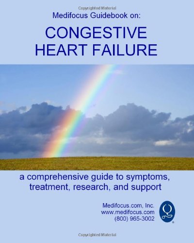 9781453750605: Medifocus Guidebook on: Congestive Heart Failure