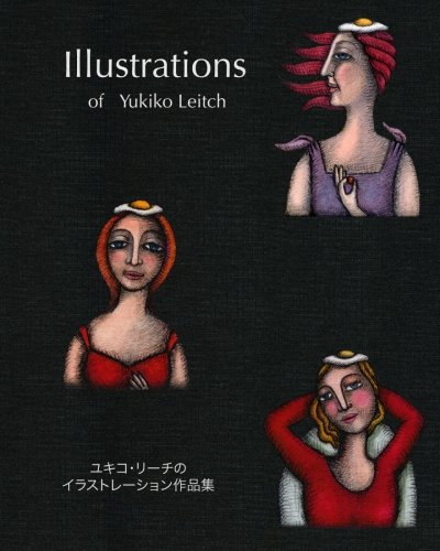 9781453752111: Illustrations Of Yukiko Leitch