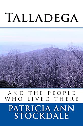 Beispielbild fr Talladega: and the People Who Lived There [ALABAMA] zum Verkauf von BASEMENT BOOKS