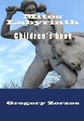 Mitos Labyrinth: Children's book (9781453755624) by Zorzos, Gregory