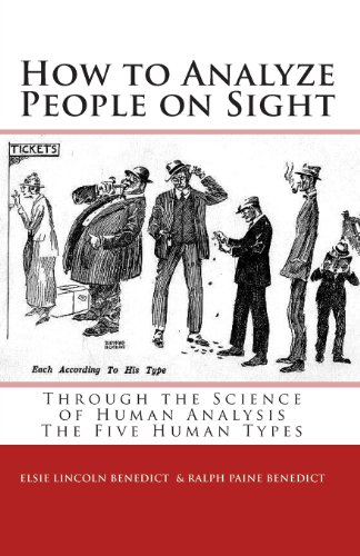 Beispielbild fr How to Analyze People on Sight: The Five Human Types: How to Analyze People on Sight Through the Science of Human Analysis & the Five Human Types zum Verkauf von ThriftBooks-Dallas