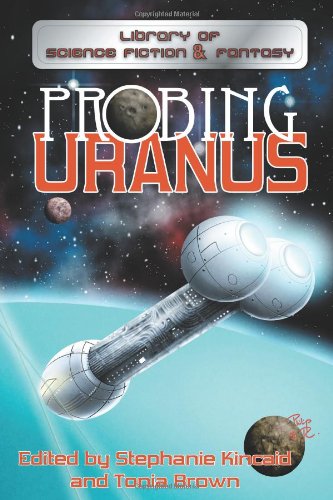 Probing Uranus (9781453757284) by Tonia Brown; Tony Schaab