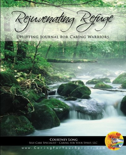 9781453758496: Rejuvenating Refuge: Uplifting Journal for Caring Warriors