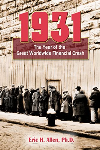 9781453759226: 1931: The Year of the Great Worldwide Financial Crash