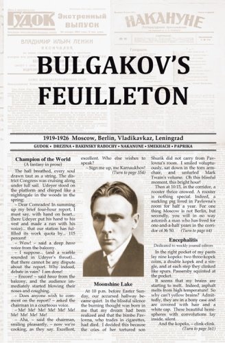 Bulgakov's Feuilleton (9781453765265) by Sanina, Mila; Wagner, Michael; Bulgakov, Mikhail