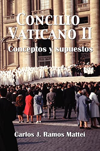 Stock image for Concilio Vaticano II: Conceptos y supuestos (Spanish Edition) for sale by California Books