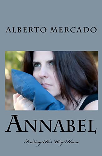 9781453766286: Annabel: Finding Her Way Home: Volume 1