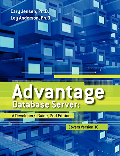 Stock image for Advantage Database Server: A Developer's Guide, 2nd Edition for sale by THE SAINT BOOKSTORE