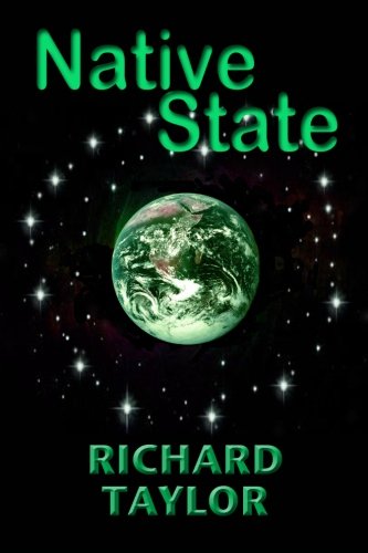 Native State: A Tale of Rebirth (9781453770689) by Taylor, Richard