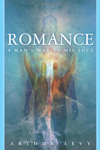 9781453773833: Romance-a Man's Way to His Soul