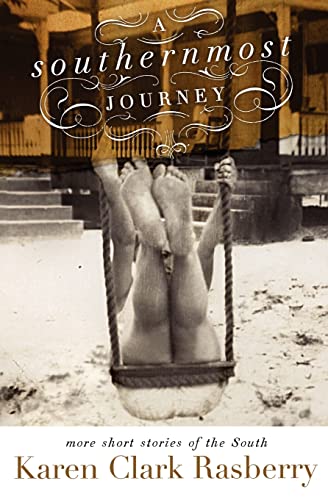 Stock image for A Southernmost Journey: More Short Stories of the South for sale by SecondSale