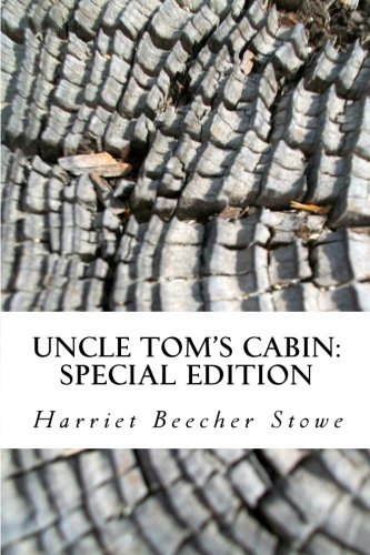 Uncle Tom's Cabin: Special Edition (9781453774946) by Stowe, Harriet Beecher