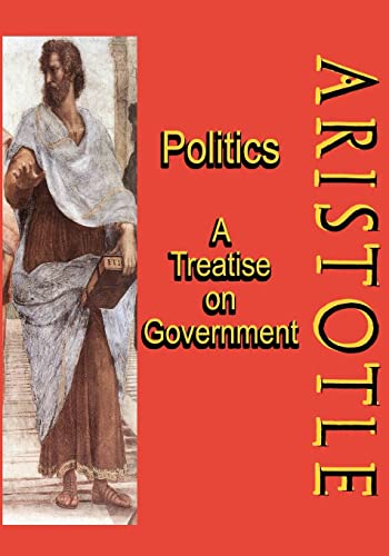 9781453780176: Politics: A Treatise on Government