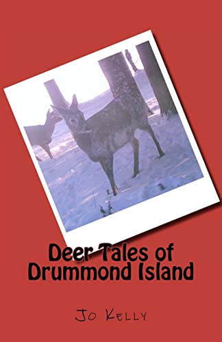 Deer Tales of Drummond Island - Kelly, Jo