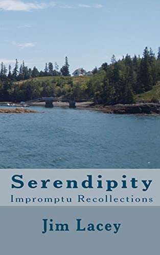 Serendipity: Impromptu Recollections (9781453784556) by Lacey, Jim