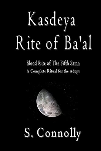 9781453785584: Kasdeya Rite of Ba'al: Blood Rite of the Fifth Satan