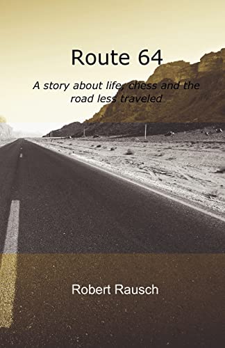 Beispielbild fr Route 64: A story about life, chess and the road less traveled zum Verkauf von ZBK Books