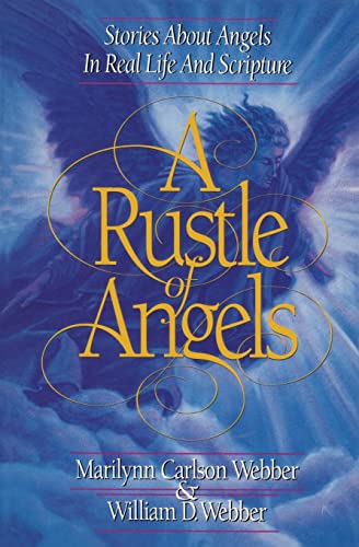Imagen de archivo de A Rustle of Angels: Stories about angels in real life and scripture a la venta por HPB-Diamond
