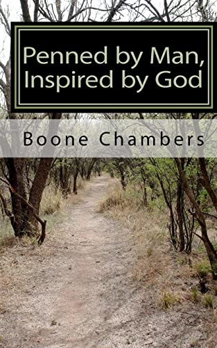 Penned by Man, Inspired by God: Poems and Thoughts from God (9781453796962) by Chambers, Boone; Chambers