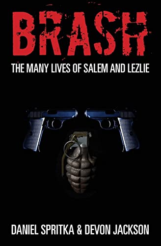 9781453802359: Brash: The many lives of Salem and Lezlie