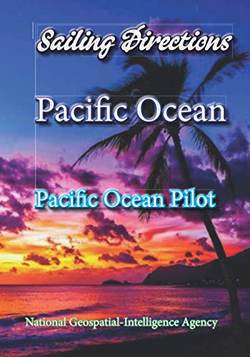 Stock image for Sailing Directions Pacific Ocean: Pacific Ocean Pilot for sale by ThriftBooks-Atlanta