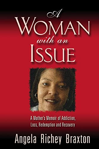 Beispielbild fr A Woman with an Issue: A Mother's Memoir of Addiction, Loss, Redemption, and Recovery zum Verkauf von -OnTimeBooks-