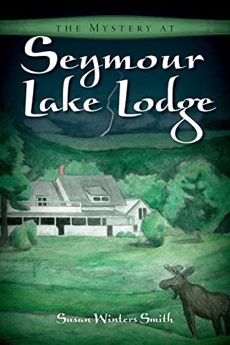 Stock image for The Mystery at Seymour Lake Lodge for sale by Discover Books