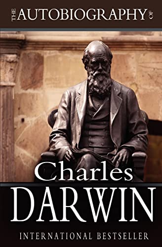 9781453806616: The Autobiography of Charles Darwin: 1809-1882