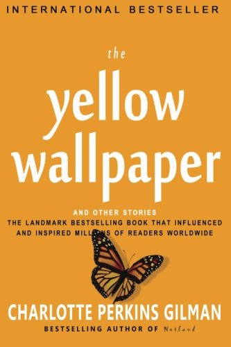 Stock image for The Yellow Wallpaper and Other Stories for sale by Revaluation Books
