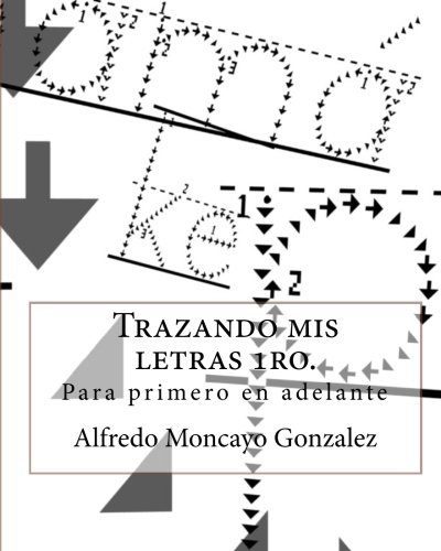 9781453807705: Trazando mis letras 1ro. (Spanish Edition)