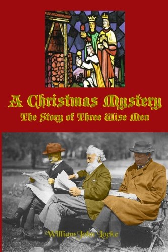 Beispielbild fr A Christmas Mystery: The Story of Three Wise Men (Timeless Classic Books) zum Verkauf von Ergodebooks