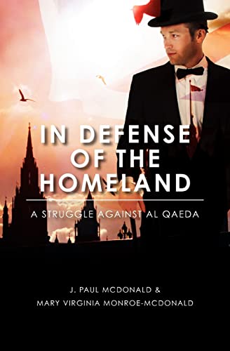 Stock image for In Defense Of The Homeland: A Struggle Against al Qaeda for sale by Hippo Books