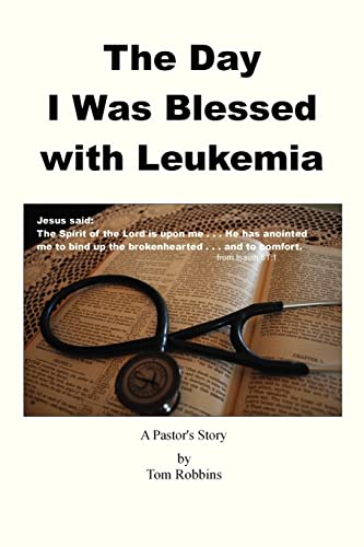 Imagen de archivo de The Day I Was Blessed with Leukemia a la venta por Wonder Book