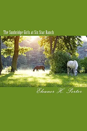 9781453814406: The Sunbridge Girls at Six Star Ranch