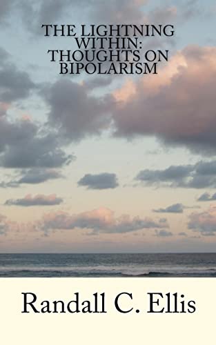 Beispielbild fr The Lightning Within: Thoughts on Bipolarism zum Verkauf von THE SAINT BOOKSTORE