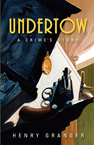 Stock image for Undertow: A Crime's Story for sale by Decluttr