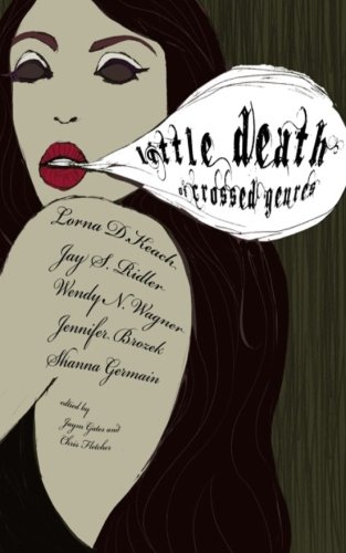 Little Death of Crossed Genres (9781453820506) by Fletcher, Christopher; Gates, Jaym