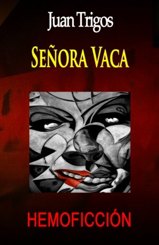 SeÃ±ora Vaca (Spanish Edition) (9781453820957) by Trigos, Juan