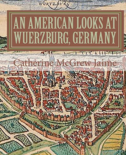 Imagen de archivo de An American Looks at Wuerzburg, Germany a la venta por Better World Books