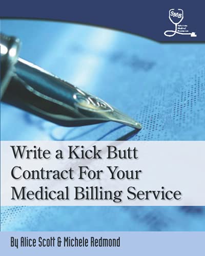 9781453821497: Write a Kick Butt Contract for Your Medical Billing Service