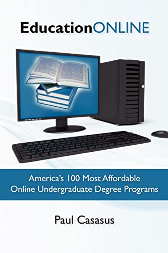 Beispielbild fr Education Online: America's 100 Most Affordable Online Undergraduate Degree Programs zum Verkauf von More Than Words