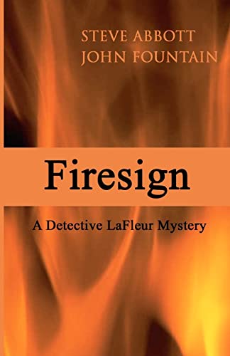 Stock image for Firesign: A Detective LaFleur Mystery for sale by THE SAINT BOOKSTORE