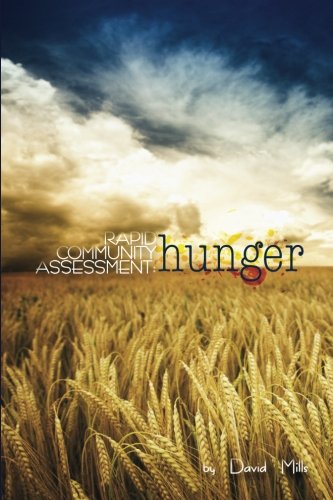 Rapid Community Assessment: Hunger (9781453823798) by Mills, David